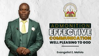 Admonition Effective Communication Well Pleasing To God  Evangelist E Mafolo  26 May 2024 [upl. by Mauve]