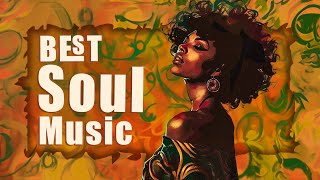 Soulrnb music mix of all time for relaxing  The best soul music playlist [upl. by Weeks]