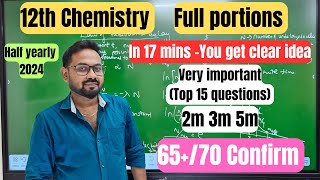 12th Chemistry  very important 2m 3m 5m  Full portions  6570 confirm  Half yearly exam 2024 [upl. by Hannahs156]