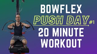 Bowflex Push Day 1  20 minute workout  Chest amp Triceps Exercises [upl. by Worthington990]