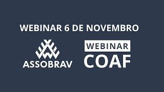 WEBINAR COAF 6 DE NOVEMBRO COMPLETO [upl. by Gosselin]