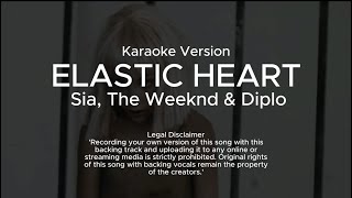 Sia The Weeknd amp Diplo  Elastic Heart Karaoke Version [upl. by Kavanaugh]