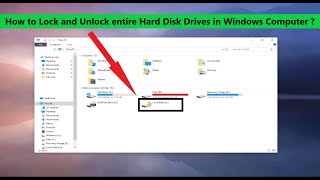 How to Lock and Unlock entire Hard Disk Drives in Windows Computer [upl. by Lielos]