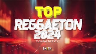 MIX REGGAETON 2024 🔥 TOP SEPTIEMBRE Reggaeton Actual LO MAS NUEVO [upl. by Redmer]