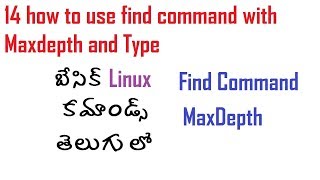 14 howto find command with maxdepth and type in linux commands Telugu బేసిక్ కమాండ్స్ ఇన్ తెలుగు [upl. by Candless]