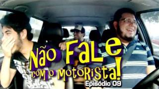 Não Fale Com o Motorista 09  Miguel Rômulo e Murilo Couto [upl. by Nehte]