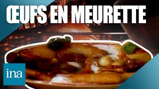 Les oeufs en meurette à la bourguignonne 🥚🍷  INA Les recettes vintage [upl. by Okuy]