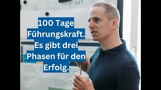 Start als Führungskraft 100 Tage als Führungskraft [upl. by Jeffcott351]