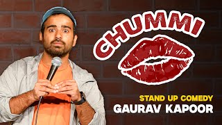 CHUMMI  Gaurav Kapoor  Stand Up Comedy [upl. by Jordain]