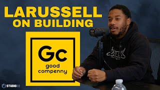 LaRussell on Building Good Compenny [upl. by Halette319]