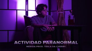 Actividad Paranormal  Mérida x Tesla Da Cherry Videoclip Oficial [upl. by Haynes]