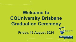 CQUniversity 2024 Brisbane Graduation 12pm Ceremony [upl. by Akienahs196]