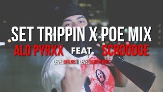 SET TRIPPINPOE MIX Alo pyrxx feat Scroodge  shot bynelsonmolinajr [upl. by Cone420]