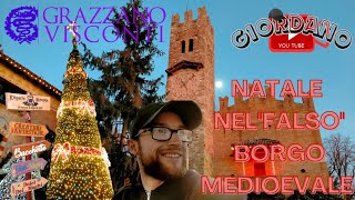 NATALE NEL quotFALSOquot BORGO MEDIOEVALE  Grazzano Visconti 2023 🎅🏻🎄🏰 [upl. by Euqinomad743]