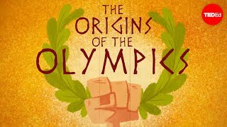 The ancient origins of the Olympics  Armand DAngour [upl. by Eisenhart]