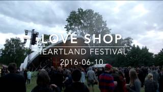 Love Shop  20160610  Egeskov Slot Heartland Festival DK full show [upl. by Ilwain]