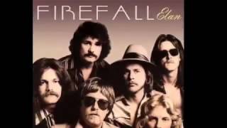 Firefall  You Are the Woman 1976 [upl. by Allimaj]