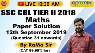 1030 AM  SSC CGL TierII 2018  Maths Paper Solution 12 Sept 2019 31 onwards  By RaMo Sir  04 [upl. by Wendelin]