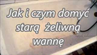 Jak domyć wannę żeliwną [upl. by Furr]