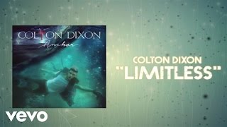 Colton Dixon  Limitless Lyric Video [upl. by Euqinommod]