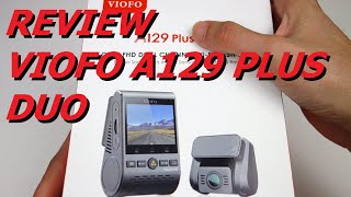 Viofo A129 Plus Duo Review [upl. by Venus]