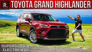 The 2024 Toyota Grand Highlander Hybrid Is A Supersized Family Friendly Electrified SUV [upl. by Asilanom]