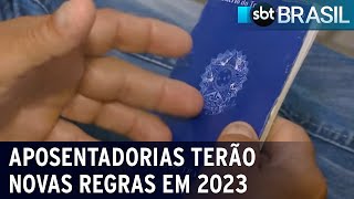 Aposentadorias terão novas regras em 2023  SBT Brasil 271222 [upl. by Carey]