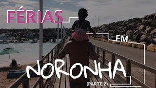 Férias em Noronha parte 2  GIOH [upl. by Airetnahs]