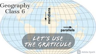 Geography  Class 6  Lesson 2  Let us use the Graticule  Part 1  Veena Iyer [upl. by Olia]