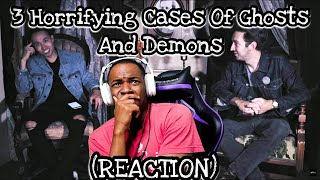 3 Horrifying Cases Of Ghosts And Demons REACTION [upl. by Bohi780]