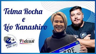 Telma Rocha e Kanashiro  Dia do Podcast  ELEMENTAR SHOW 100 [upl. by Yenobe]