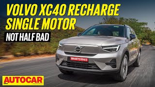 Volvo XC40 Recharge single motor review  Easy Going  First Drive  autocarindia1 [upl. by Ineslta130]