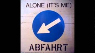 Abfahrt  Alone Its Me Alley Cat Edit 1989 [upl. by Waverley457]