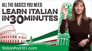 Learn Italian in 30 Minutes  ALL the Basics You Need [upl. by Aan]