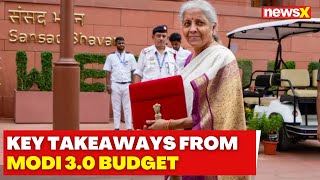 Union Budget 2024  Key Takeaways From Modi 30 Budget  NewsX [upl. by Engedi820]