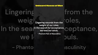 Phantom Pain of Masculinity [upl. by Huberman]