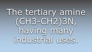 What does Triethylamine mean [upl. by Remark682]