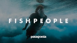 Fishpeople Lives Transformed by the Sea  Patagonia Films [upl. by Alilak]