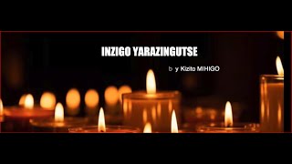 Kizito MIHIGO  Inzigo yarazingutse 30th commemoration of Tutsi Genocide  official song [upl. by Prasad]