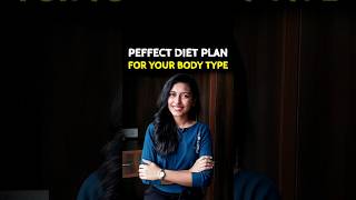 Perfect DIET PLAN for your Body Type 💪🏻🔥 shorts diet [upl. by Nosam]