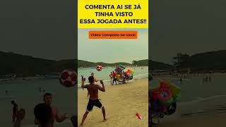 Manobra INACREDITÁVEL de Altinha na Praia 😱⚽🌊 altinha trick skills [upl. by Anna-Maria]