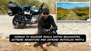 🛣️ BIKE RIDE FROM KHUZDAR TO MOOLA CHOTOK BALOCHISTAN  EXTREME ADVENTURE AND OFFROAD 🥾🏔️VLOG Part2 [upl. by Goldsmith303]