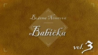 Božena Němcová  Babička Audiokniha vol 3 [upl. by Assirual878]