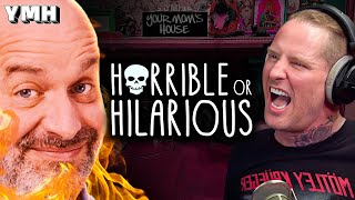 Horrible or Hilarious w Corey Taylor of Slipknot  YMH Highlight [upl. by Goldie]