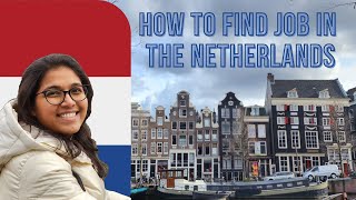 How to find job in Netherlands [upl. by Lorrie]