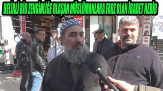 BELÄ°RLÄ° BÄ°R ZENGÄ°NLÄ°ÄE ULAÅANMÃœSLÃœMANLARA FARZ OLAN Ä°BADET NEDÄ°R [upl. by Kwarteng]