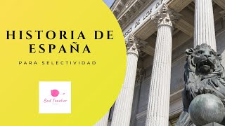 HISTORIA DE ESPAÑA PARA SELECTIVIDAD  Bloque 11 Epígrafe 111 [upl. by Nosrak]