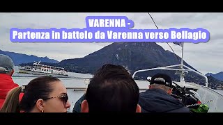 VARENNA  Partenza in battelo da Varenna verso Bellagio [upl. by Showker]