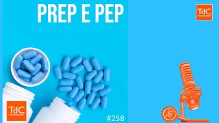 TdC 258 Profilaxia préexposição PreP e profilaxia pósexposição PEP para HIV [upl. by Blas]