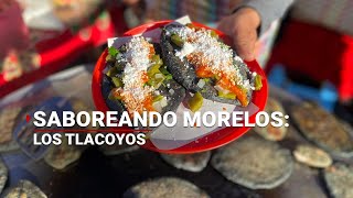 Saboreando Morelos Los tradicionales tlacoyos [upl. by Ynohta]